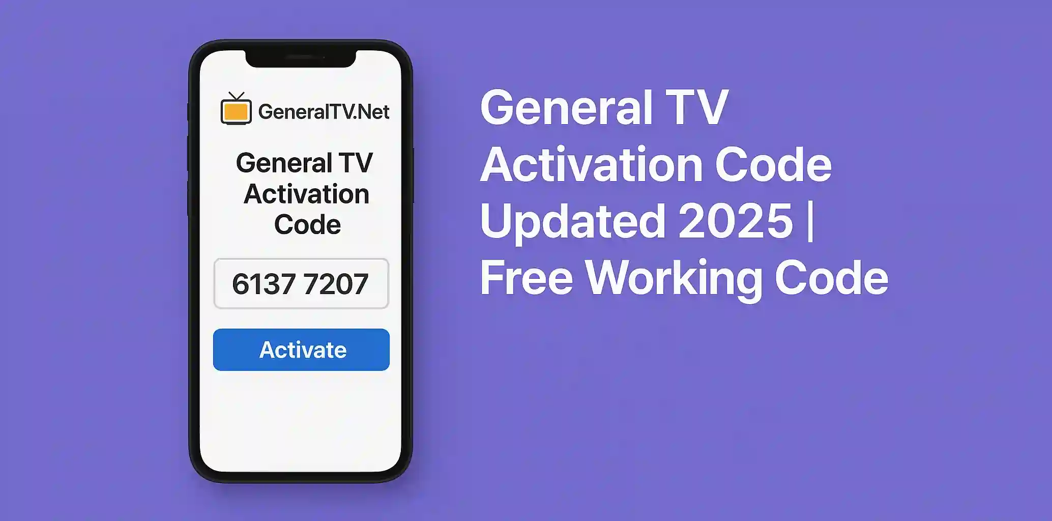 كود تفعيل جنرال تي في مُحدَّث ٢٠٢٥ | كود مجاني يعمل